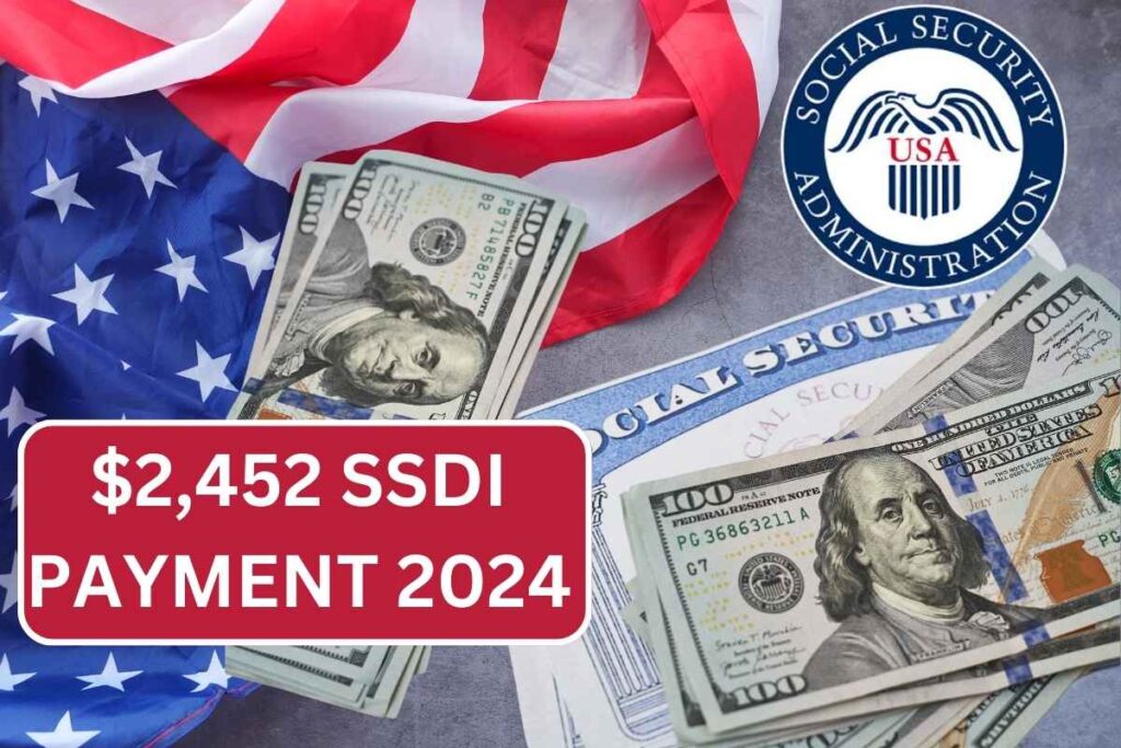 $2,452 SSDI Payment 2024, Check Payment Dates