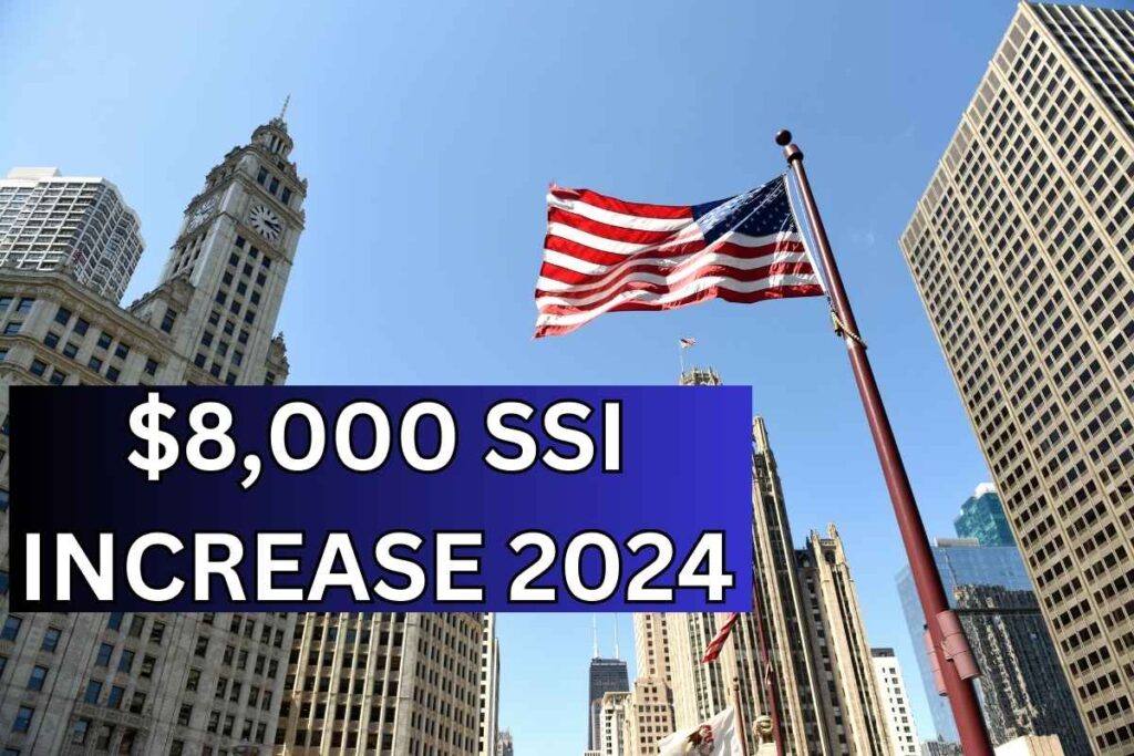 $8,000 SSI Increase In 2024