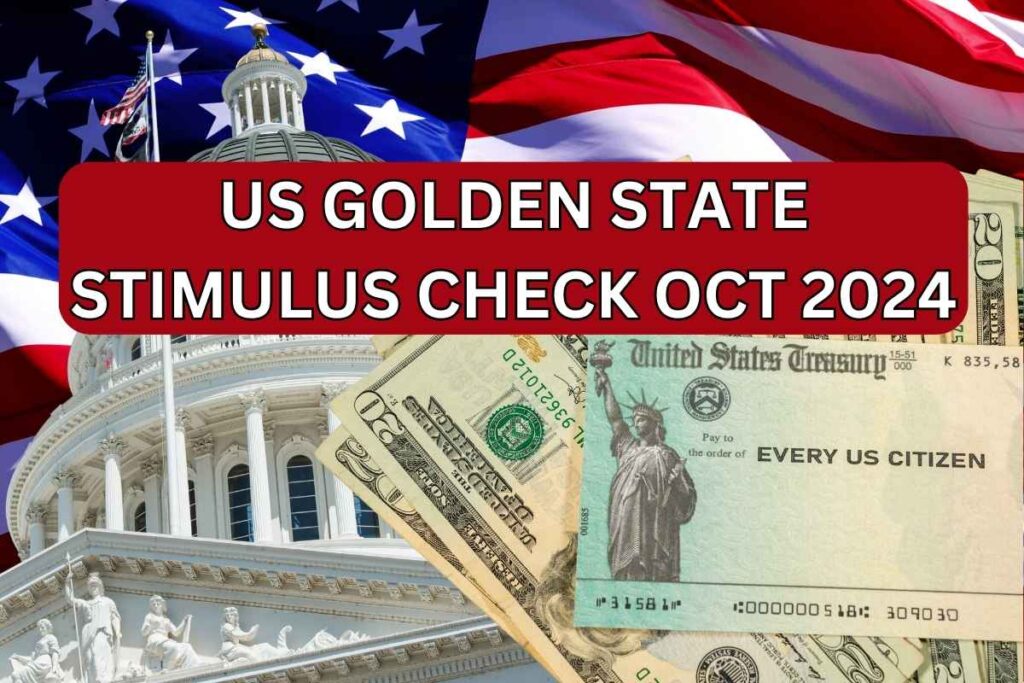 US Golden State Stimulus Check Oct 2024