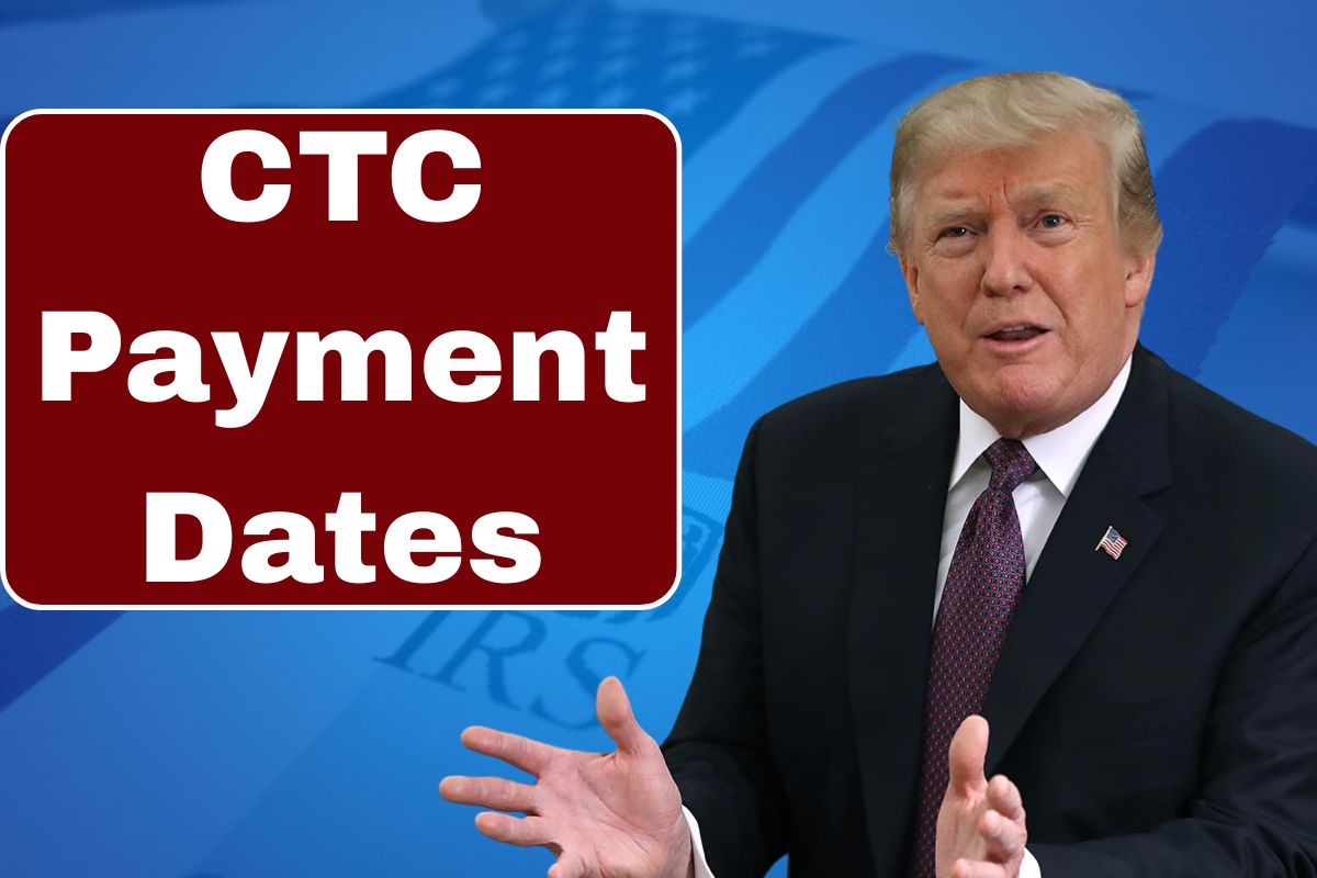 CTC Payment Dates 2025 - Child Tax Credit Payment Schedule