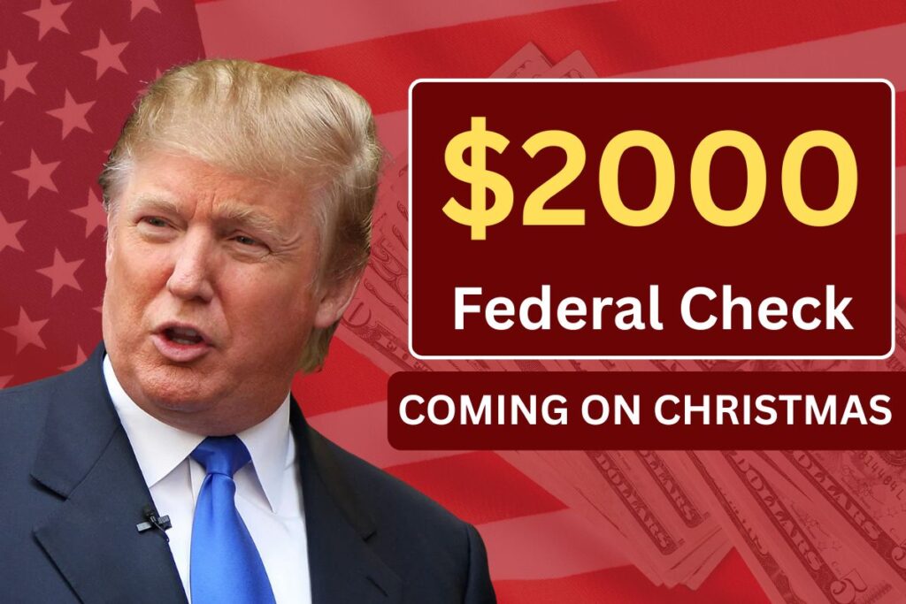 $2000 Federal Check December 2025 – Good News Coming Around Christmas